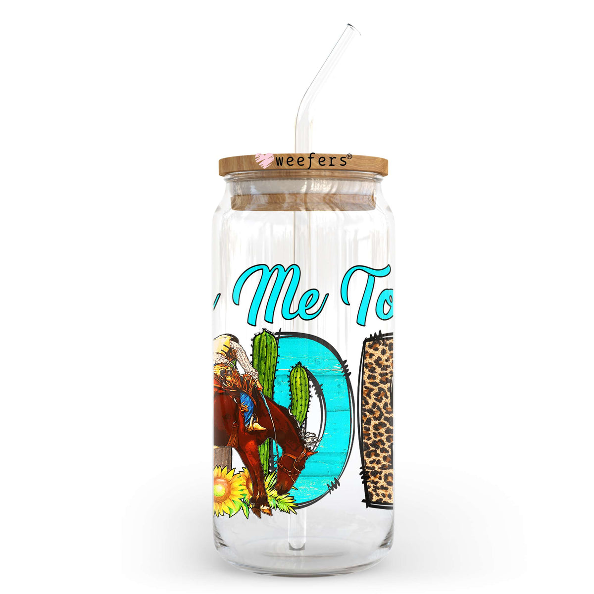 Take Me To The Rodeo 20oz Libbey Glass Can, 34oz Hip Sip, 40oz Tumbler UV DTF or Sublimation Decal Transfer Weefers