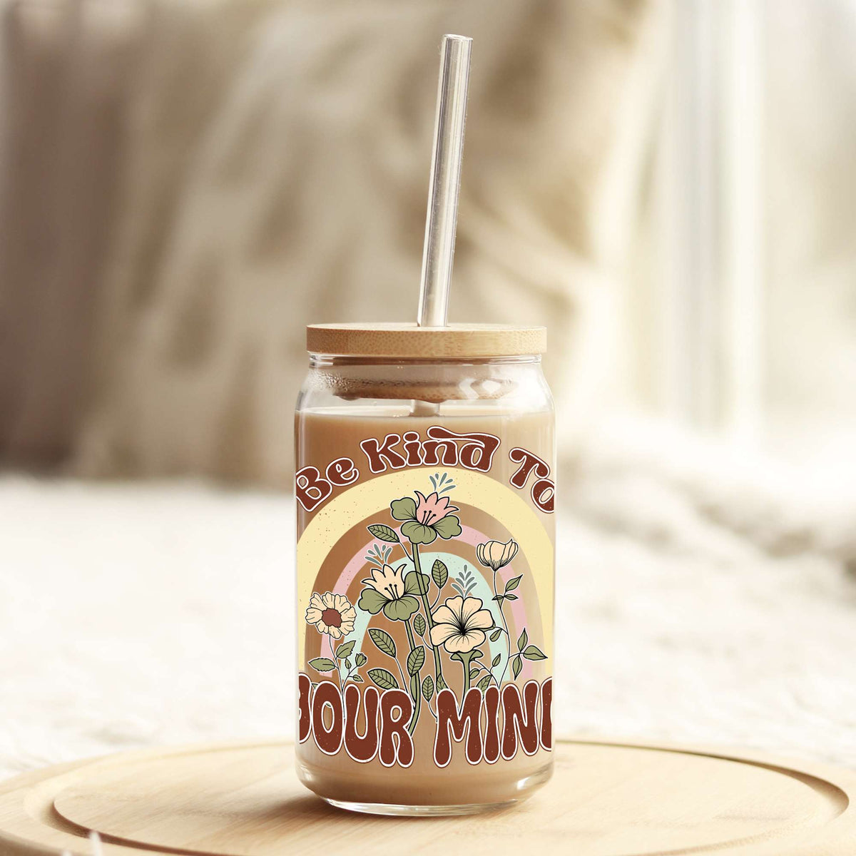 Be Kind to Your Mind 16oz Libbey Glass Can UV DTF or Sublimation Wrap - Decal Weefers