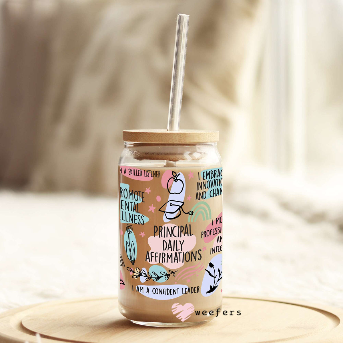Principal Daily Affirmations 16oz Libbey Glass Can UV DTF or Sublimation Wrap - Decal Weefers