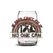 Load image into Gallery viewer, If Papa Can&#39;t Fix it No one can 16oz Libbey Glass Can UV-DTF or Sublimation Wrap - Decal
