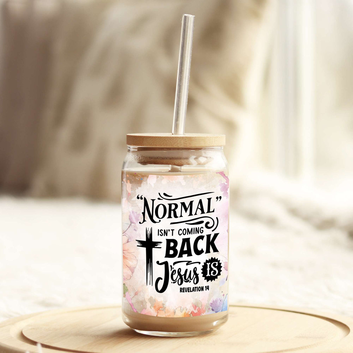 Normal Isn't Coming Back Christian 16oz Libbey Glass Can UV DTF or Sublimation Cup Wrap - Decal Transfer Weefers