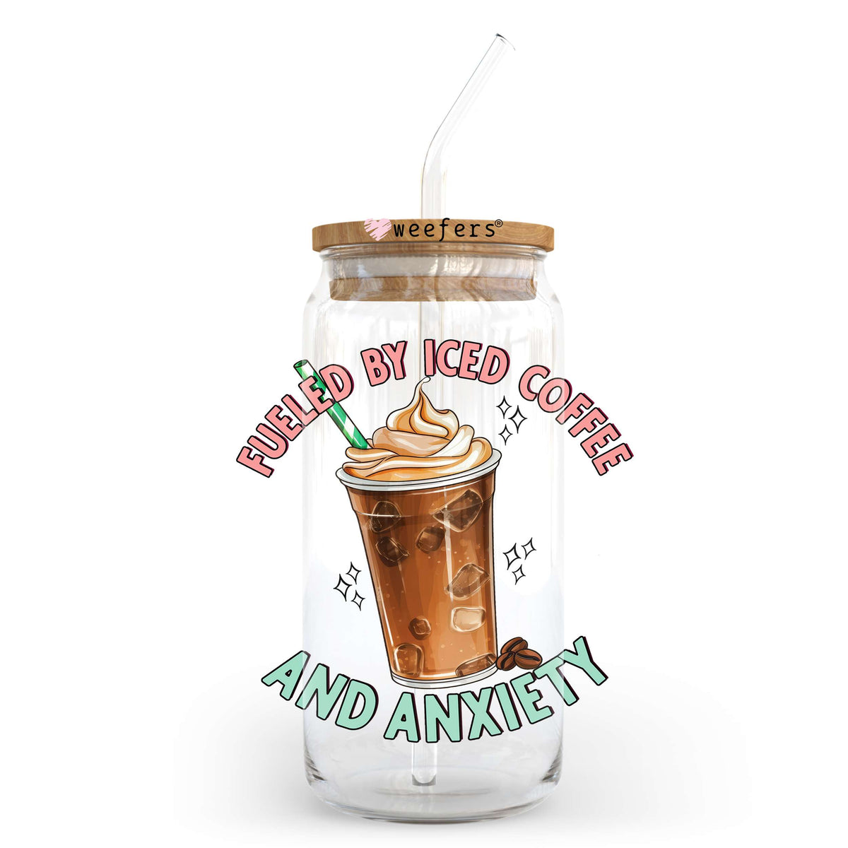 Fueled by Iced Coffee and Anxiety 20oz Libbey Glass Can, 34oz Hip Sip, 40oz Tumbler UV DTF or Sublimation Decal Transfer Weefers