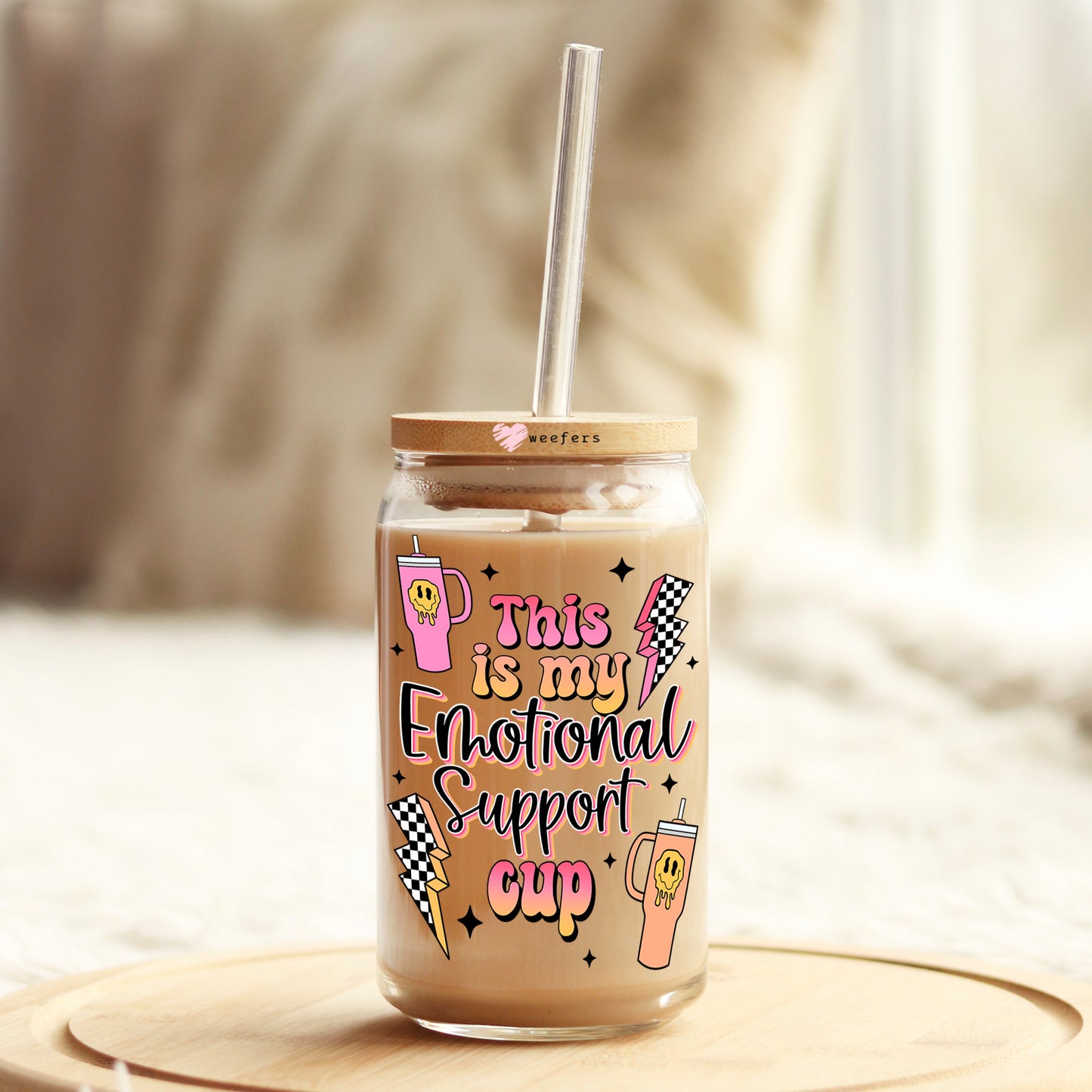This is My Emotional Support Cup 16oz Libbey Glass Can UV DTF or Sublimation Cup Wrap - Decal Transfer Weefers