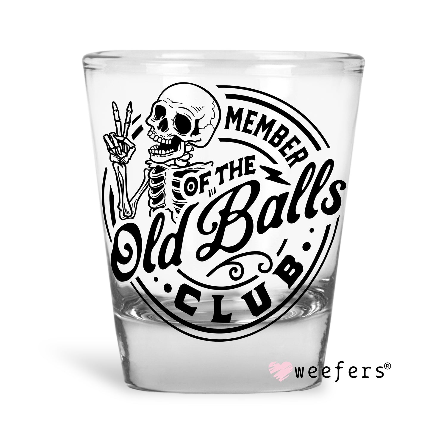 Member of the Old Balls Club Shot Glass Short UV DTF or Sublimation Wrap - Decal Weefers