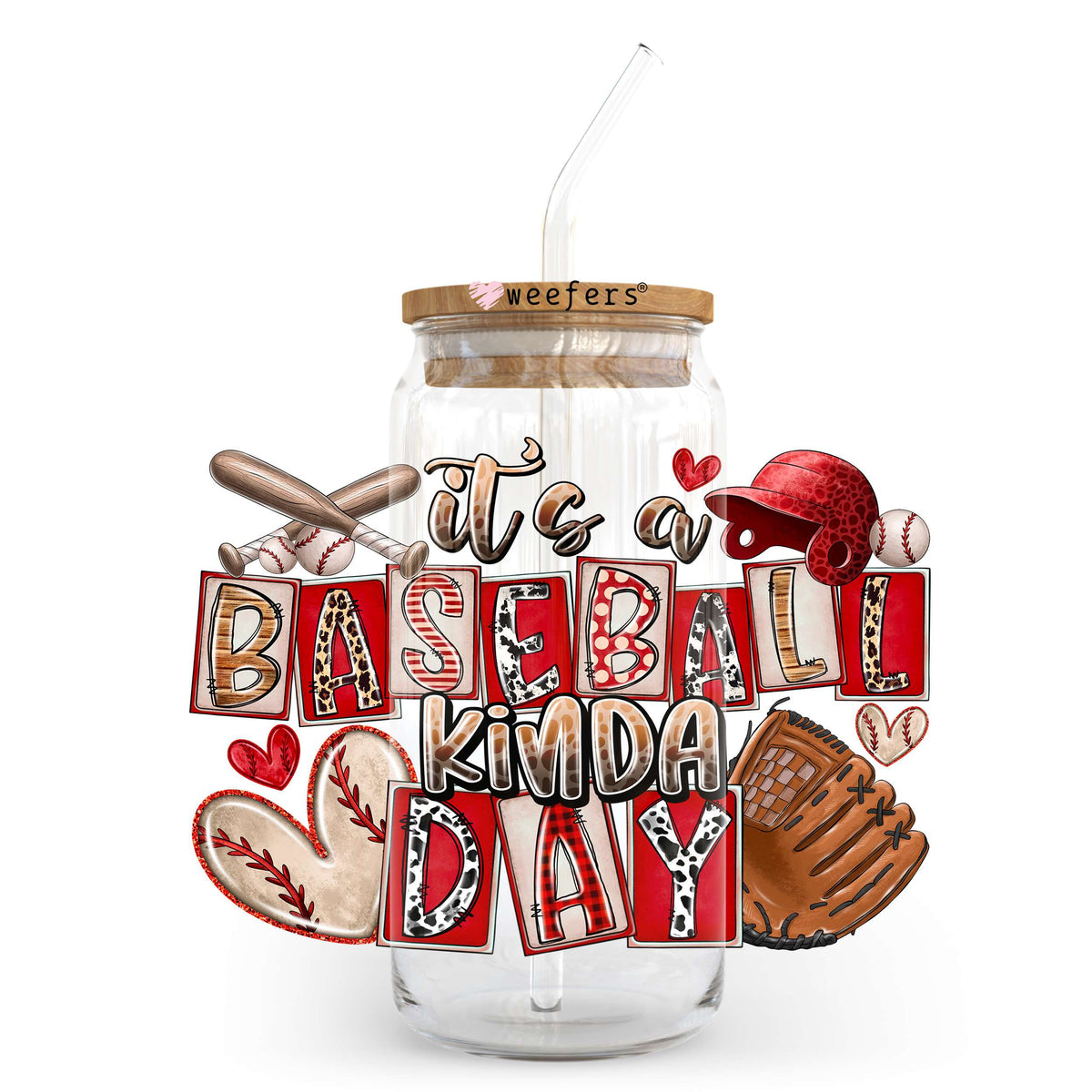 It's a Baseball Kinda of Day 20oz Libbey Glass Can UV DTF or Sublimation Wrap - Decal Transfer Weefers