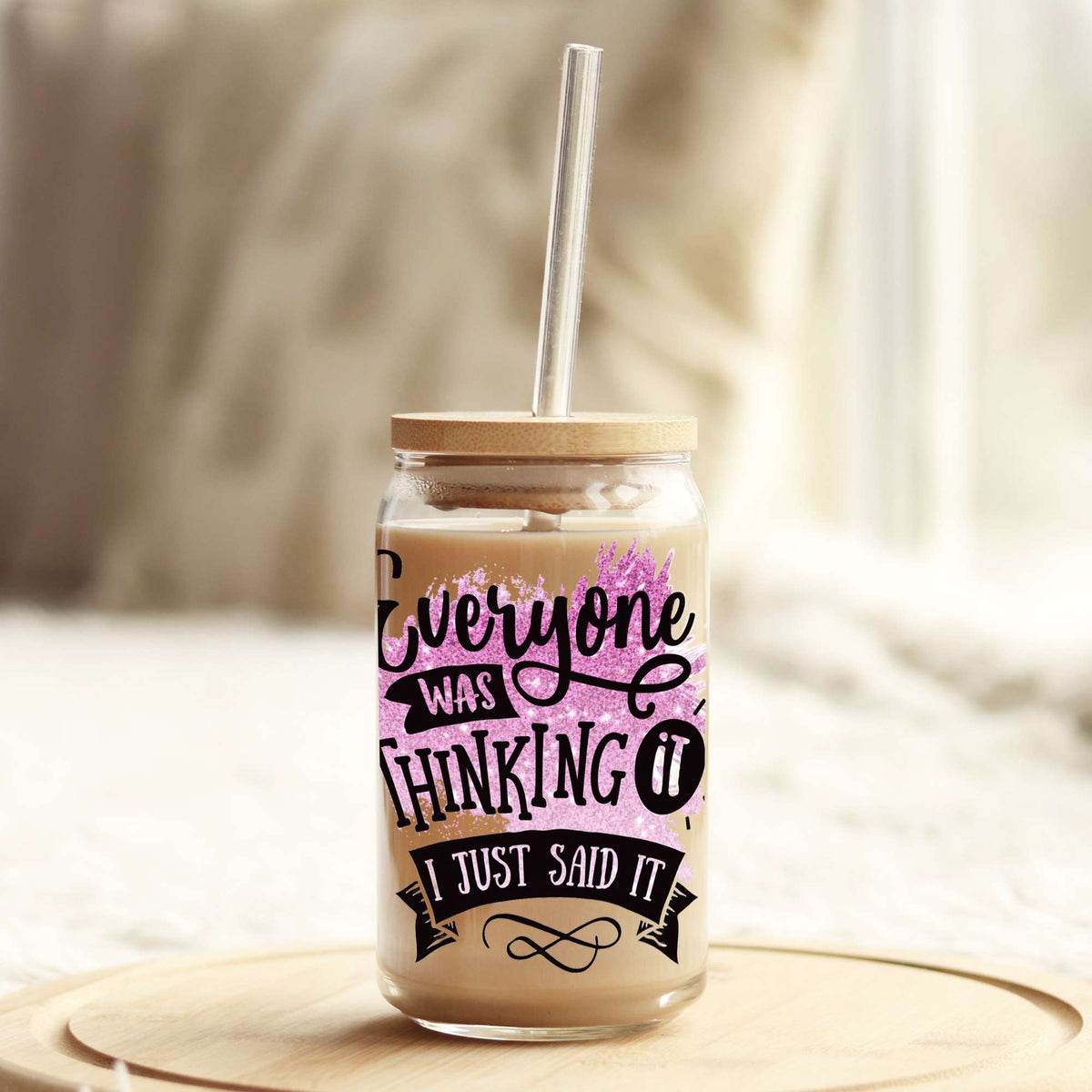 Everyone was thinking it 16oz Libbey Glass Can UV DTF or Sublimation Wrap - Decal Weefers
