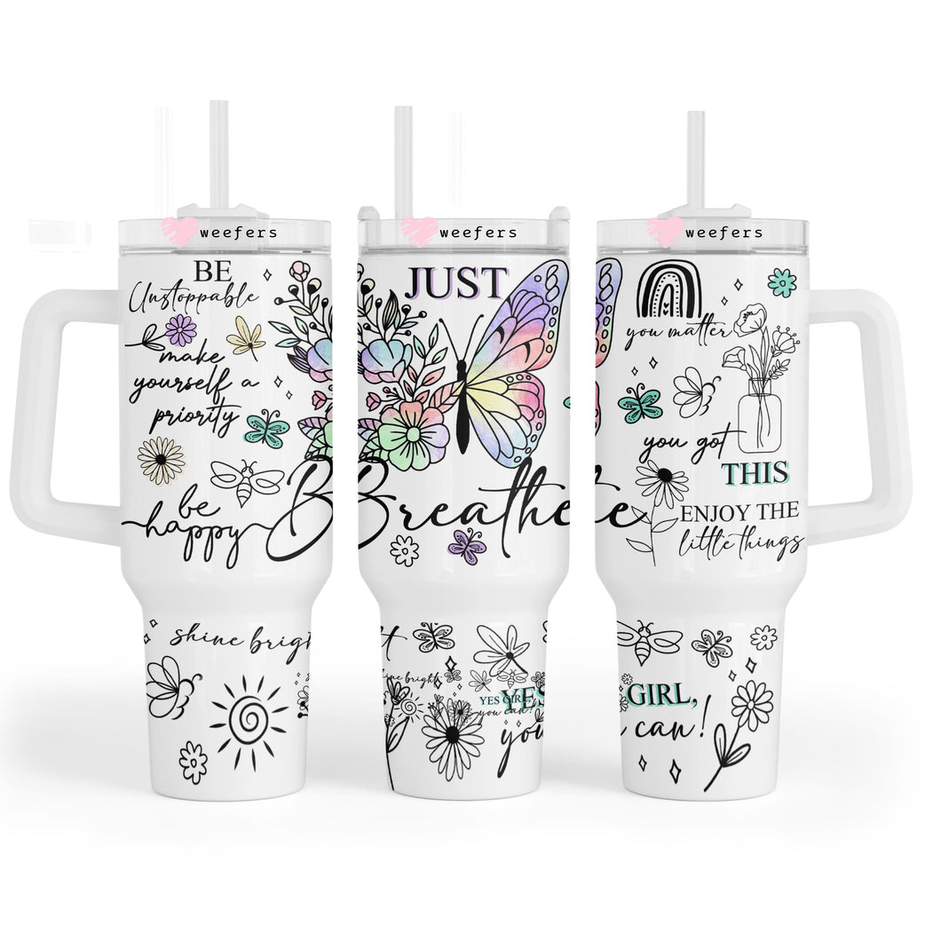 Just Breathe Quotes 40oz Tumbler UV-DTF or Sublimation Wrap - Decal