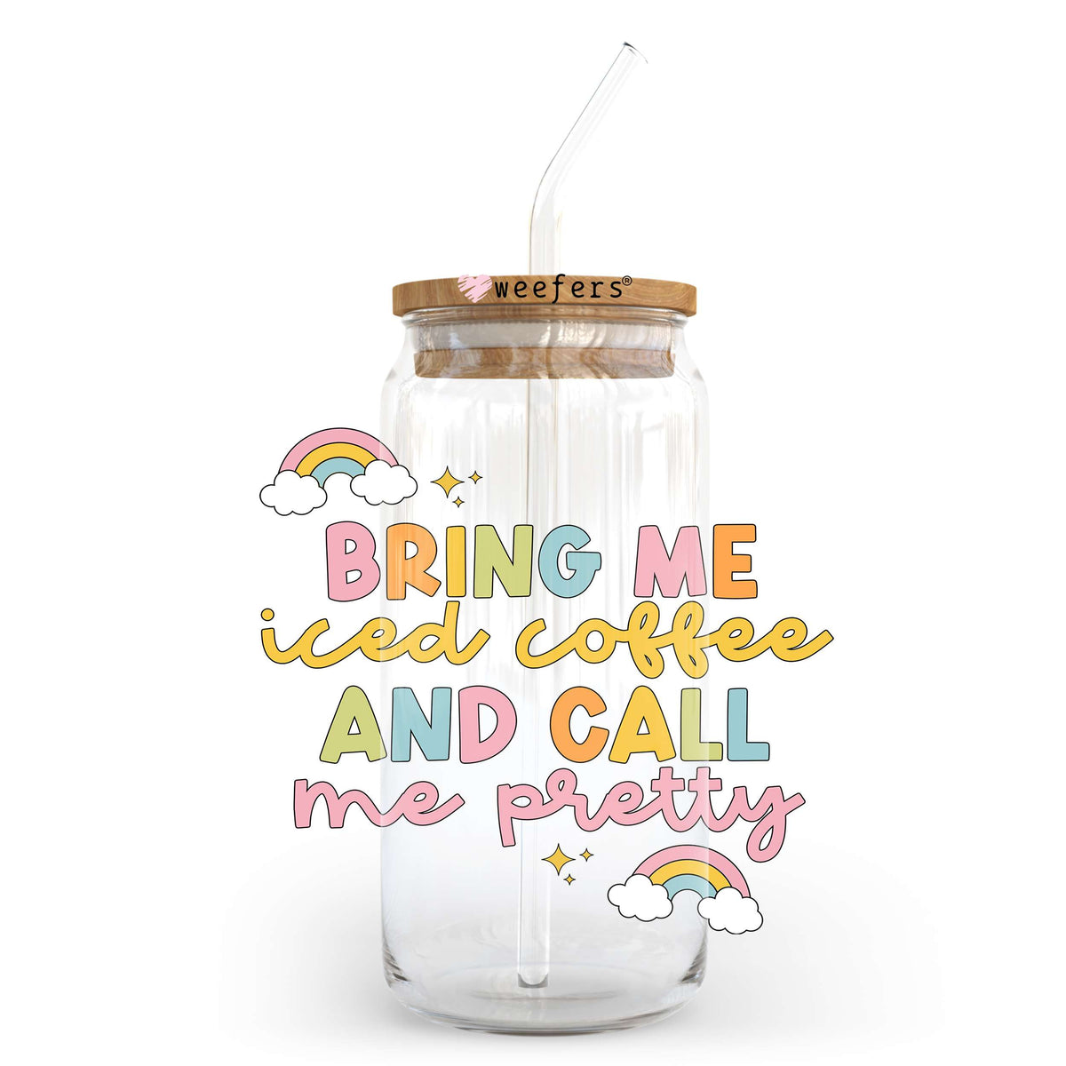 Bring Me Iced Coffee and Call Me Pretty 20oz Libbey Glass Can UV DTF or Sublimation Wrap - Decal Transfer Weefers
