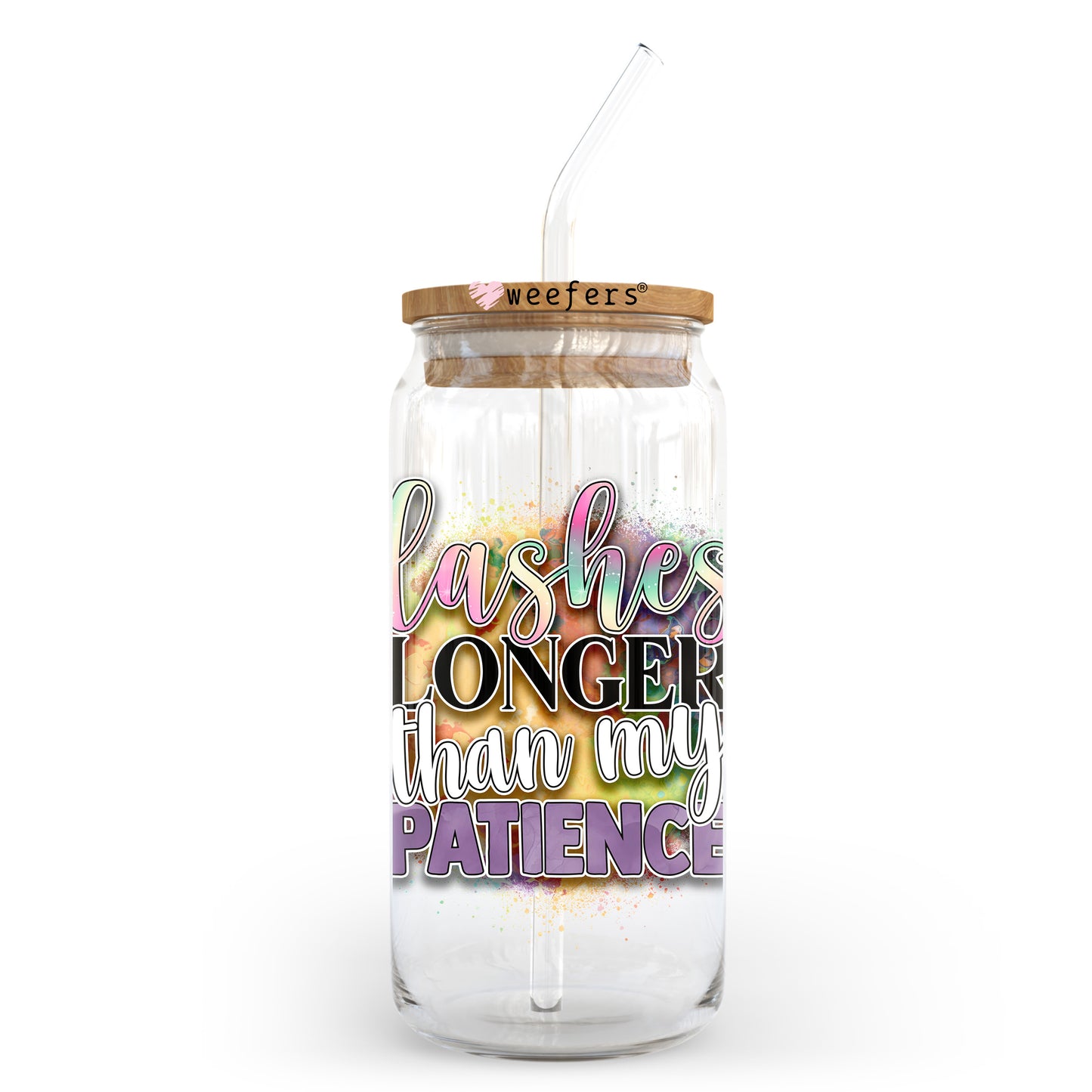 Lashes Longer Than My Patience 20oz Libbey Glass Can UV DTF or Sublimation Wrap - Decal Transfer Weefers