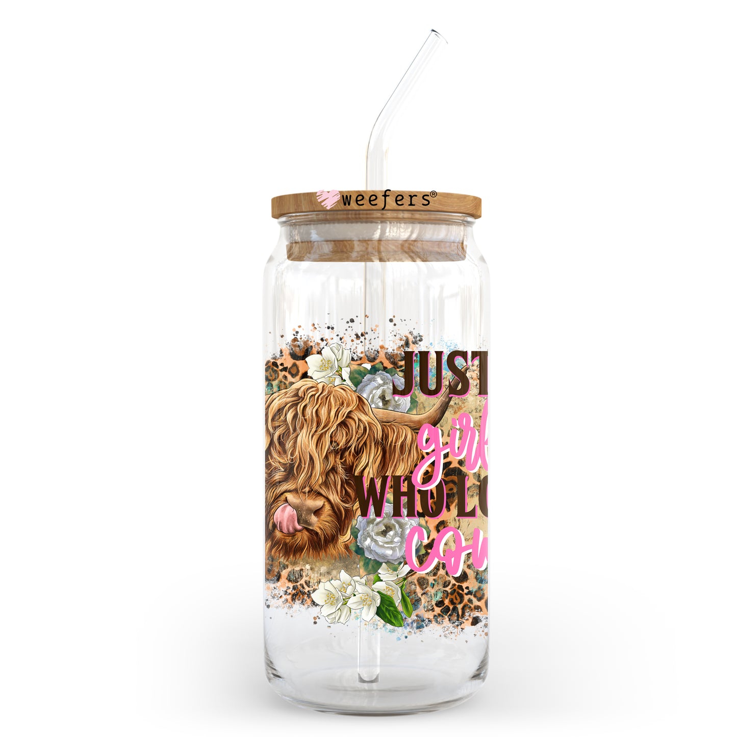 Just a Girl Who Loves Cows 20oz Libbey Glass Can UV DTF or Sublimation Wrap - Decal Transfer Weefers
