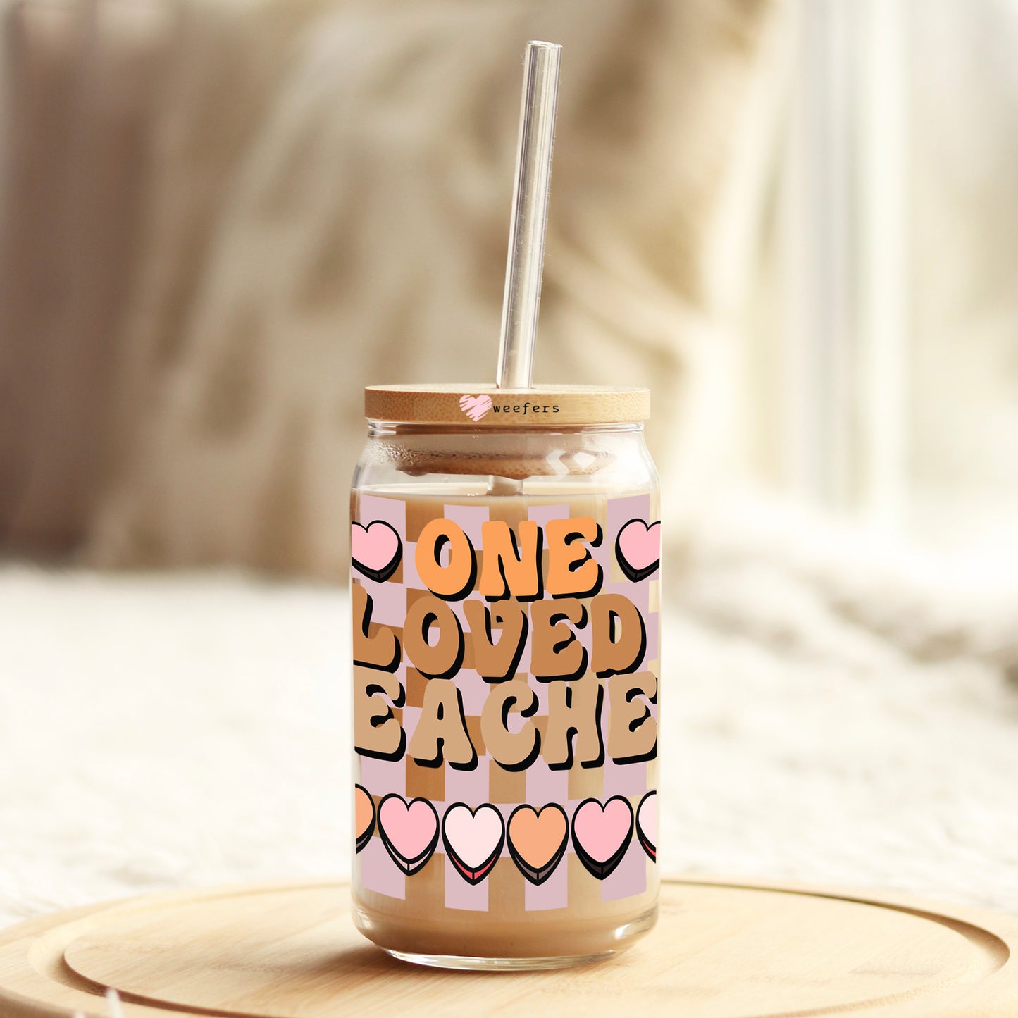 One Loved Teacher 16oz Libbey Glass Can UV DTF or Sublimation Cup Wrap - Decal Transfer Weefers