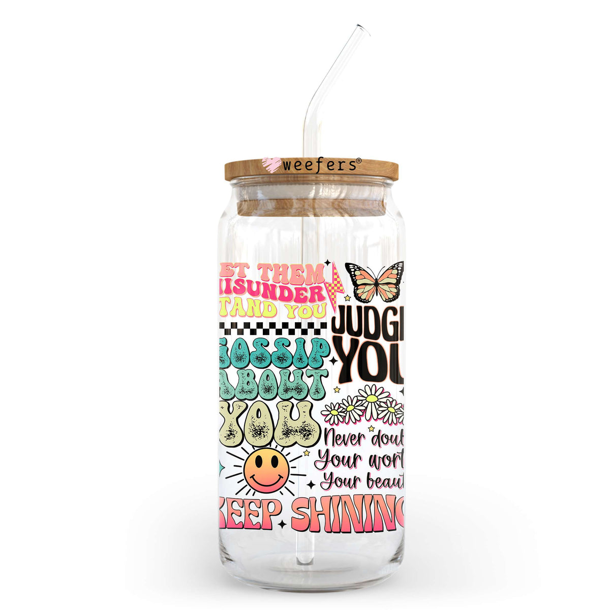 Let Them Misunderstand you Judge You 20oz Libbey Glass Can UV DTF or Sublimation Wrap - Decal Transfer Weefers