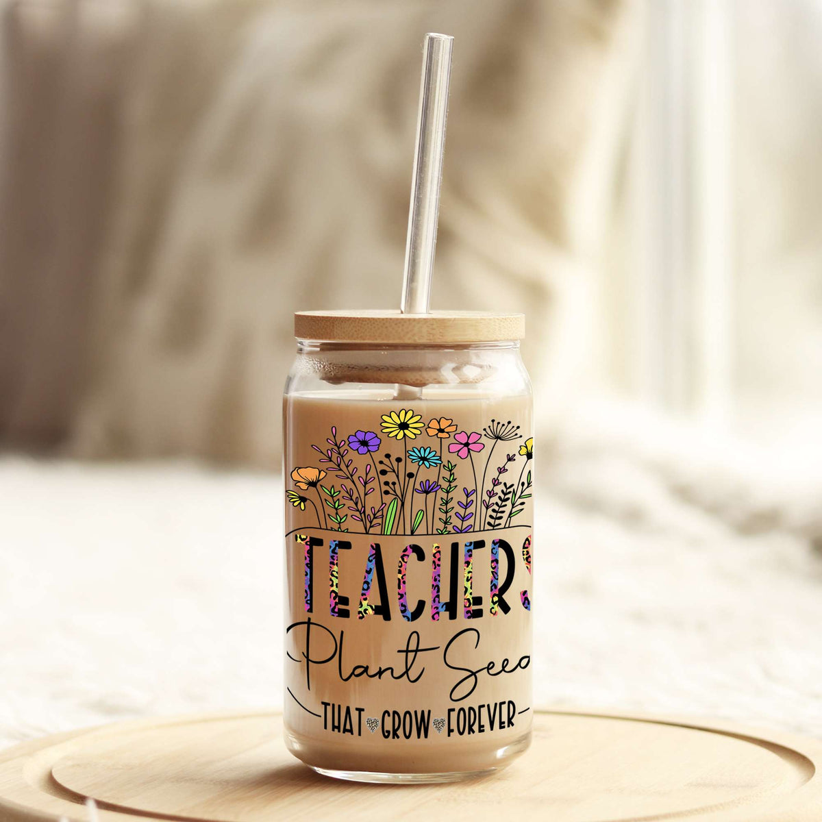 Teachers Plant Seeds 16oz Libbey Glass Can UV DTF or Sublimation Wrap - Decal Weefers