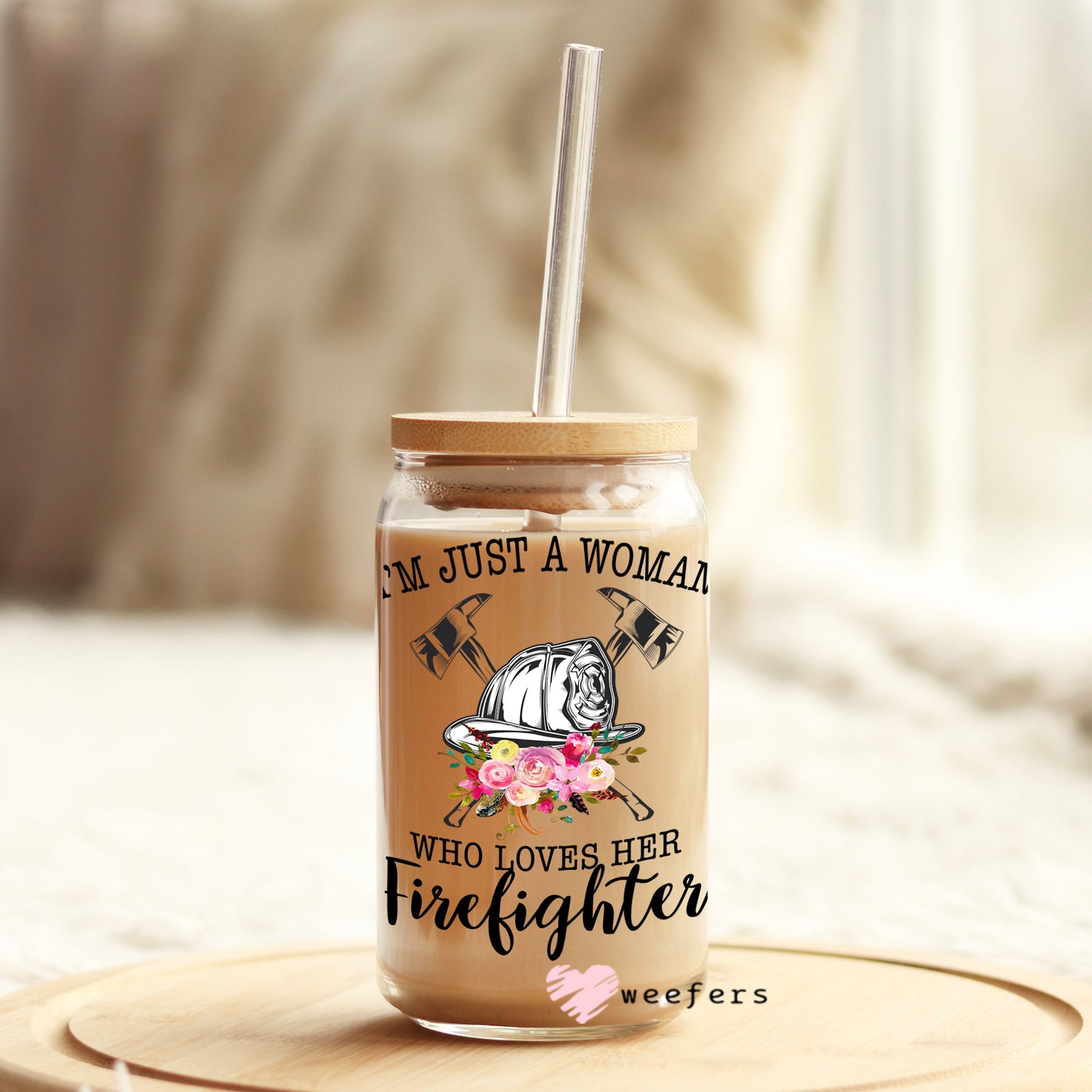 Just a Woman Who Loves Her FireFighter 16oz Libbey Glass Can UV DTF or Sublimation Wrap - Decal Weefers