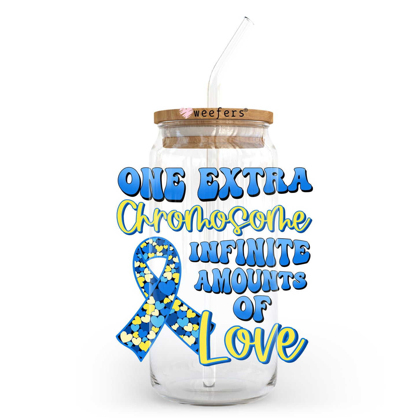One Extra Chromosome Down Syndrome 20oz Libbey Glass Can UV DTF or Sublimation Wrap - Decal Transfer Weefers