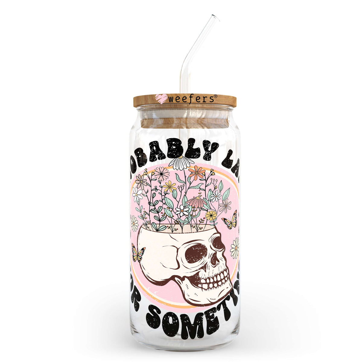 Probably late for something 20oz Libbey Glass Can, 34oz Hip Sip, 40oz Tumbler UV DTF or Sublimation Decal Transfer Weefers