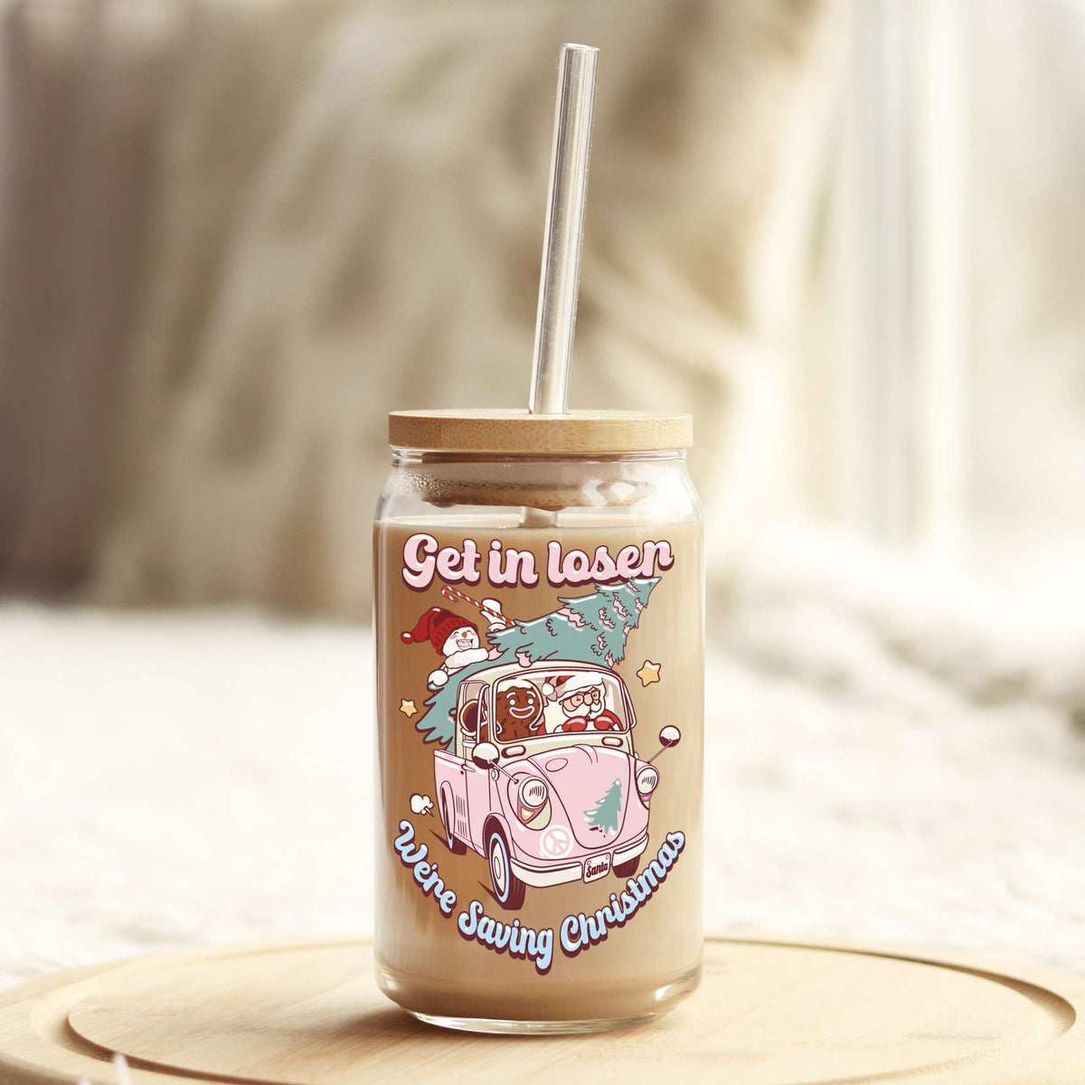 Get in Losers we are Saving Christmas 16oz Libbey Glass Can UV DTF or Sublimation Wrap - Decal Weefers