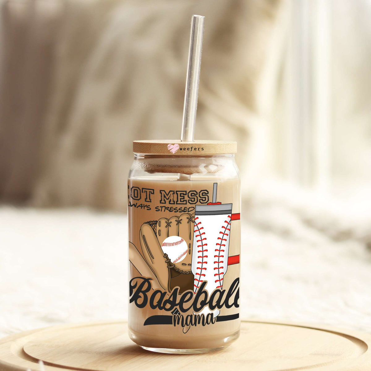 Hot Mess Always Stressed Baseball Mom 16oz Libbey Glass Can UV DTF or Sublimation Cup Wrap - Decal Transfers Weefers
