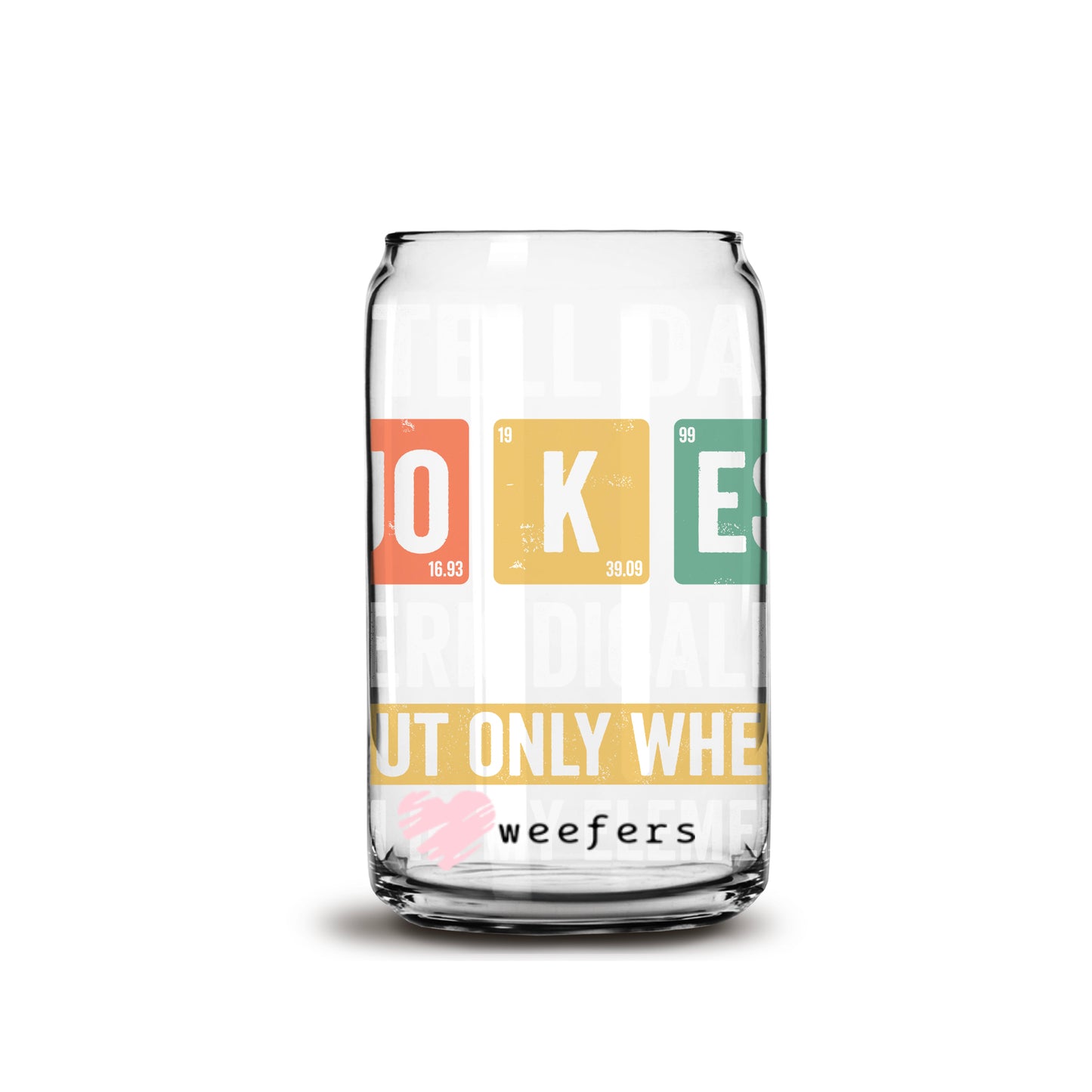 Father's Day Funny Dad Jokes 16oz Libbey Glass Can UV DTF or Sublimation Wrap - Decal Weefers