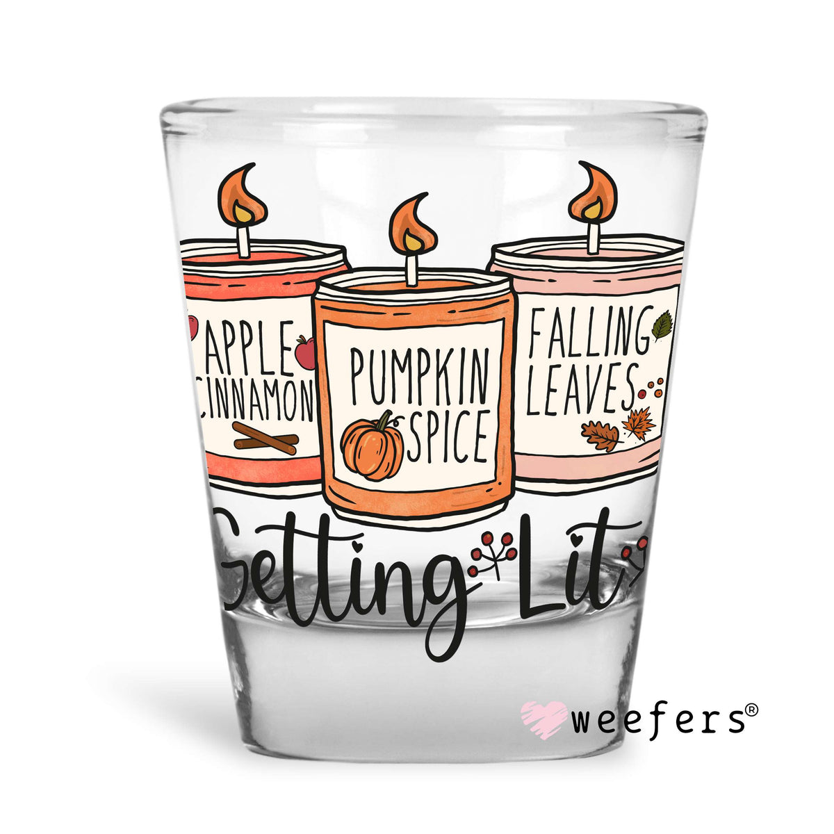 Getting Lit Fall Shot Glass Short UV DTF or Sublimation Wrap - Decal Weefers