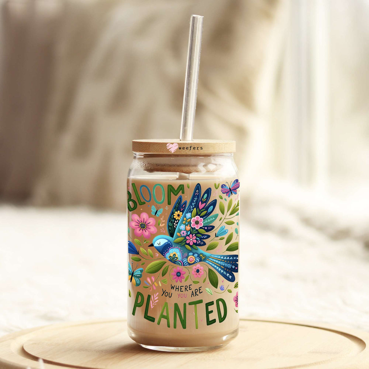 Bloom Where You are Planted 16oz Libbey Glass Can UV DTF or Sublimation Cup Wrap - Decal Transfer Weefers