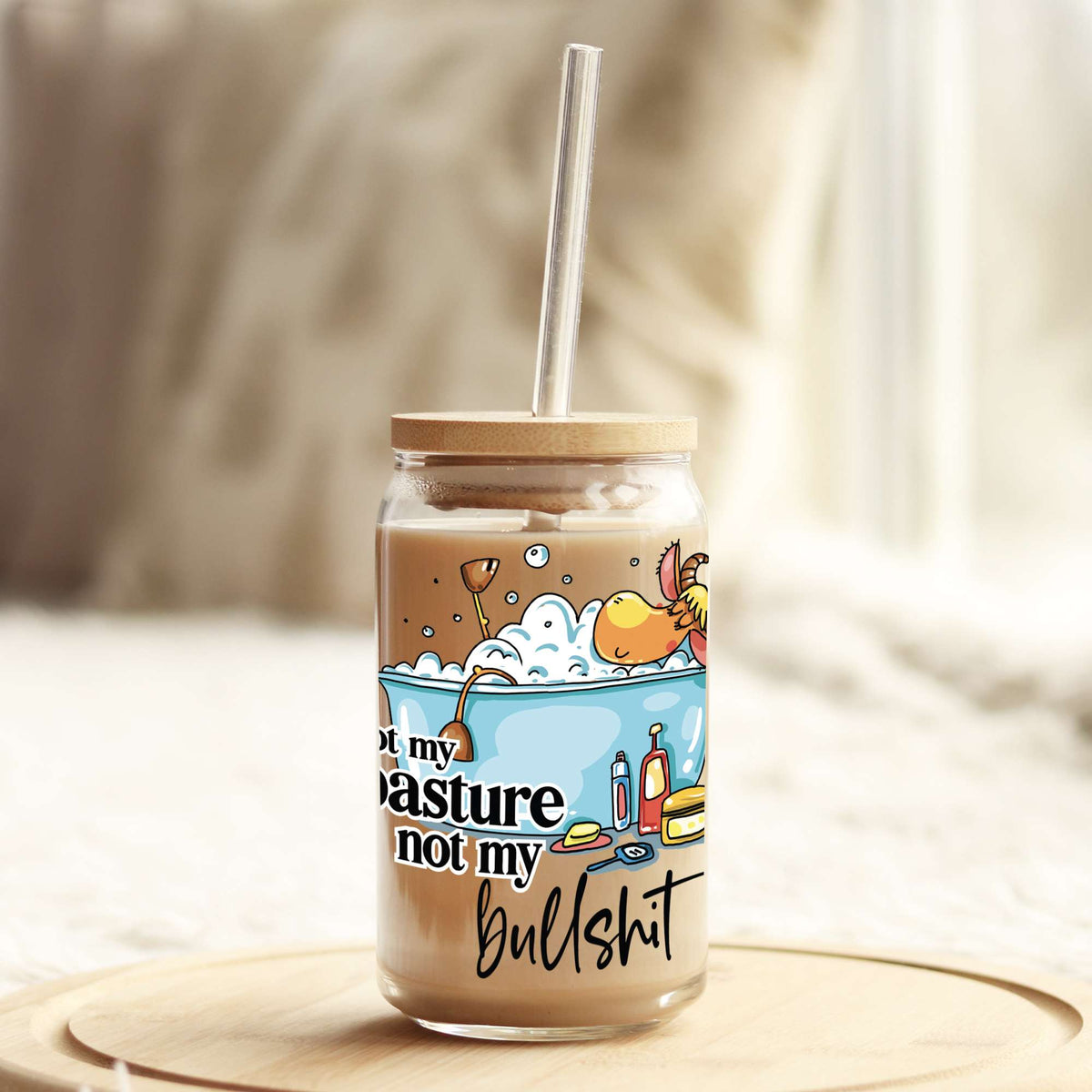 Not My Pasture Not My BullSh*t 16oz Libbey Glass Can UV DTF or Sublimation Wrap - Decal Weefers