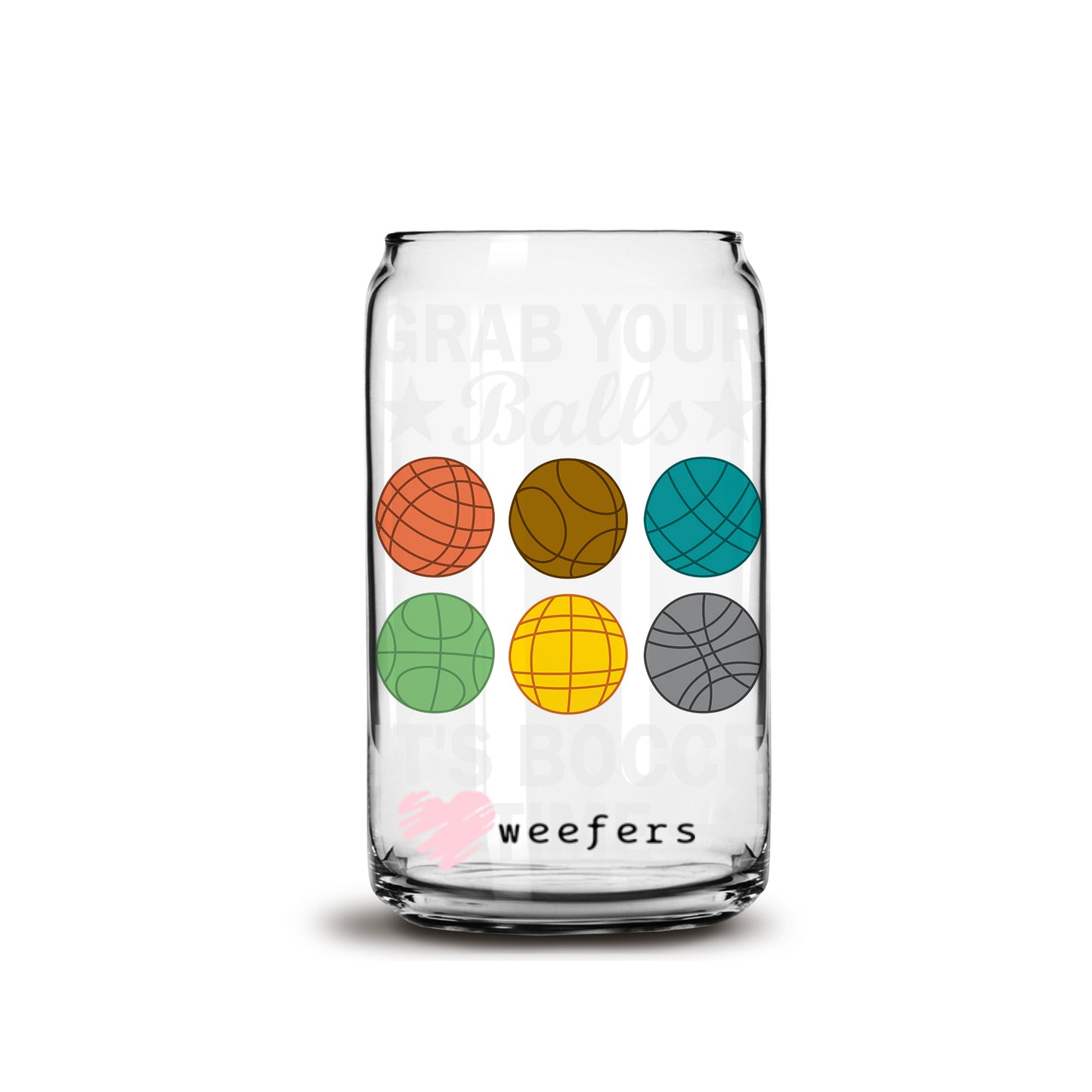 Grab your balls its Bocce Time 16oz Libbey Glass Can UV DTF or Sublimation Wrap - Decal Weefers