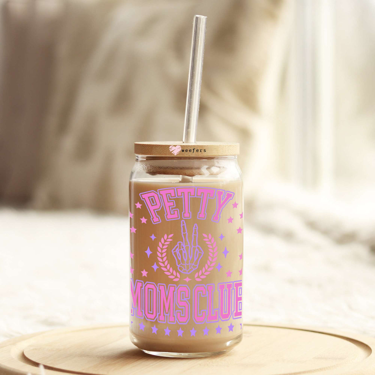 Petty Mom's Club 16oz Libbey Glass Can UV DTF or Sublimation Cup Wrap - Decal Transfer Weefers