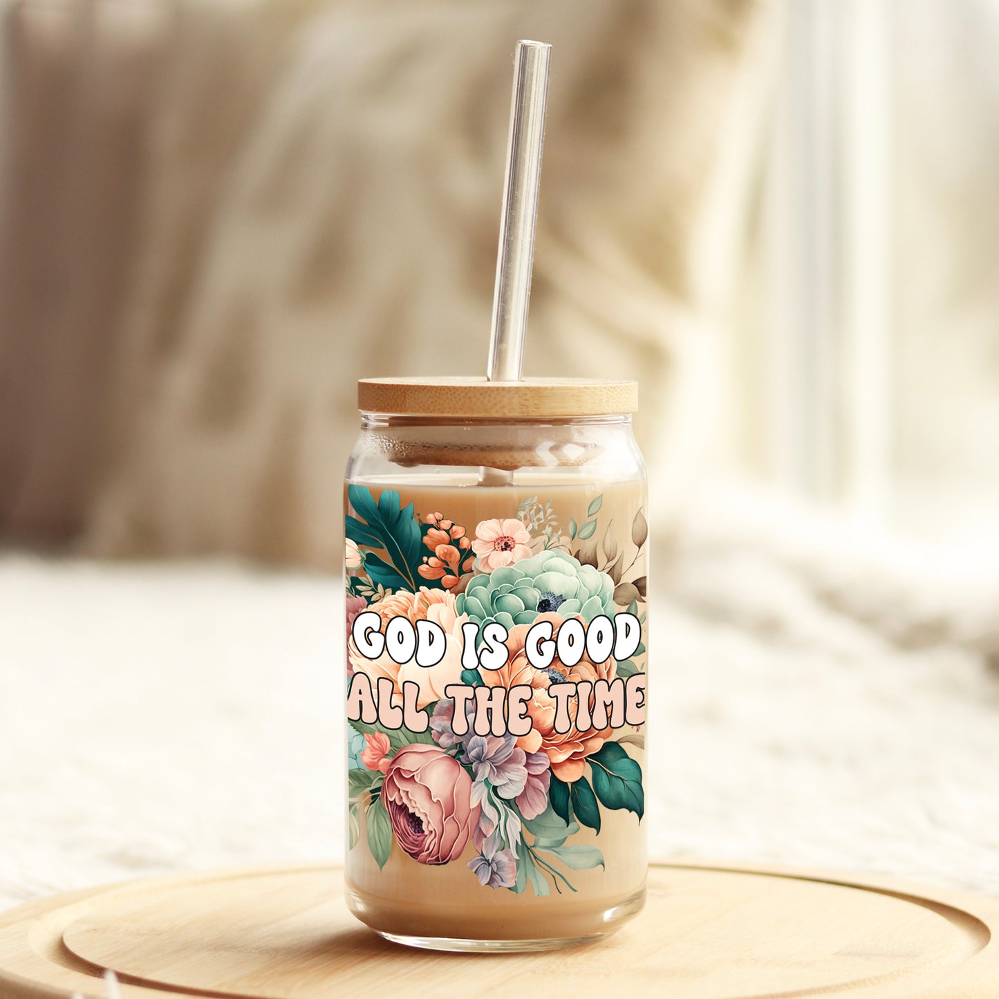 God is Good All The Time Boho Floral 16oz Libbey Glass Can UV DTF or Sublimation Cup Wrap - Decal Transfer Weefers