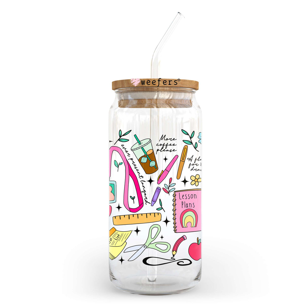 Do Teacher Stuff 20oz Libbey Glass Can UV DTF or Sublimation Wrap - Decal Transfer Weefers
