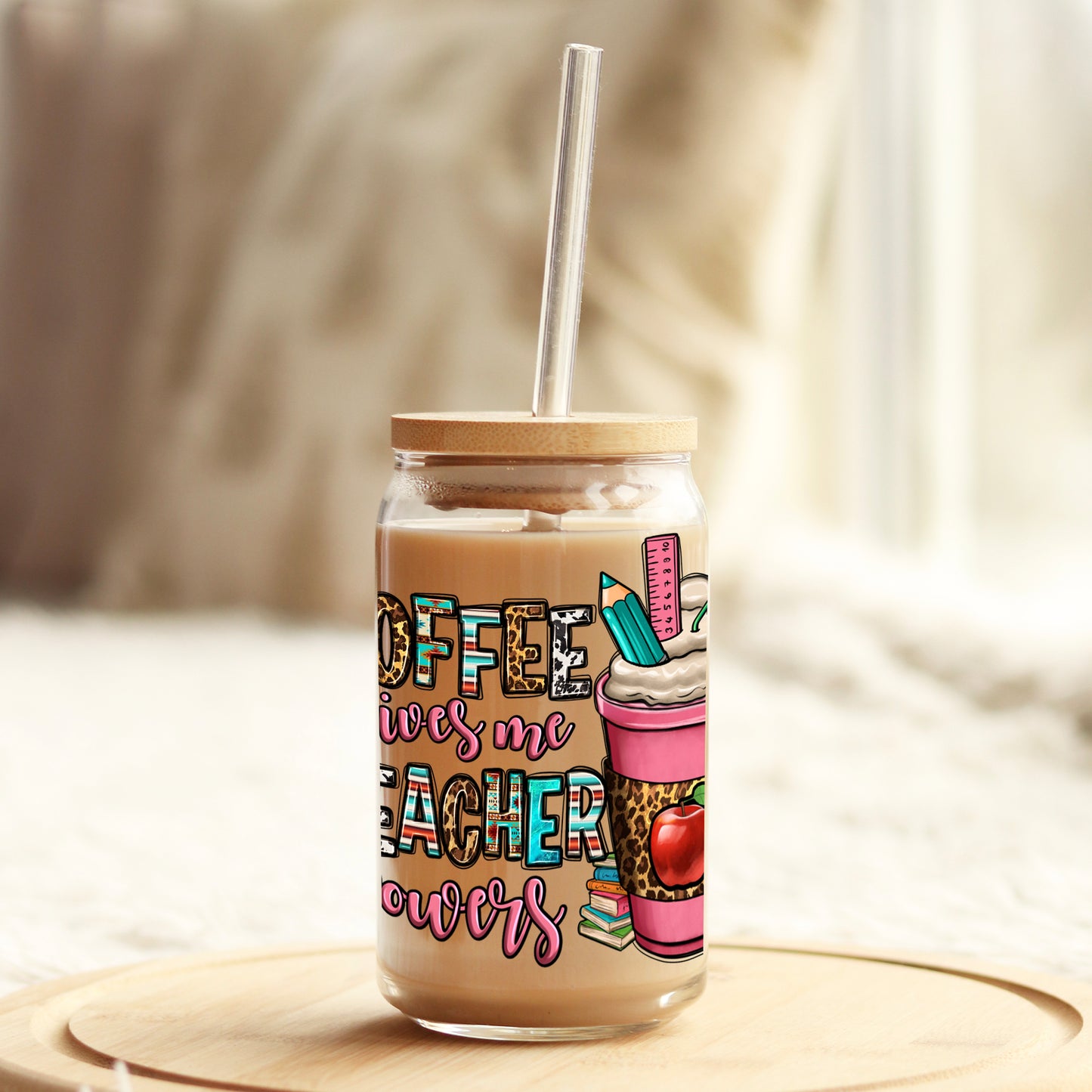 Coffee Gives Me Teacher Powers 16oz Libbey Glass Can UV DTF or Sublimation Wrap - Decal Weefers