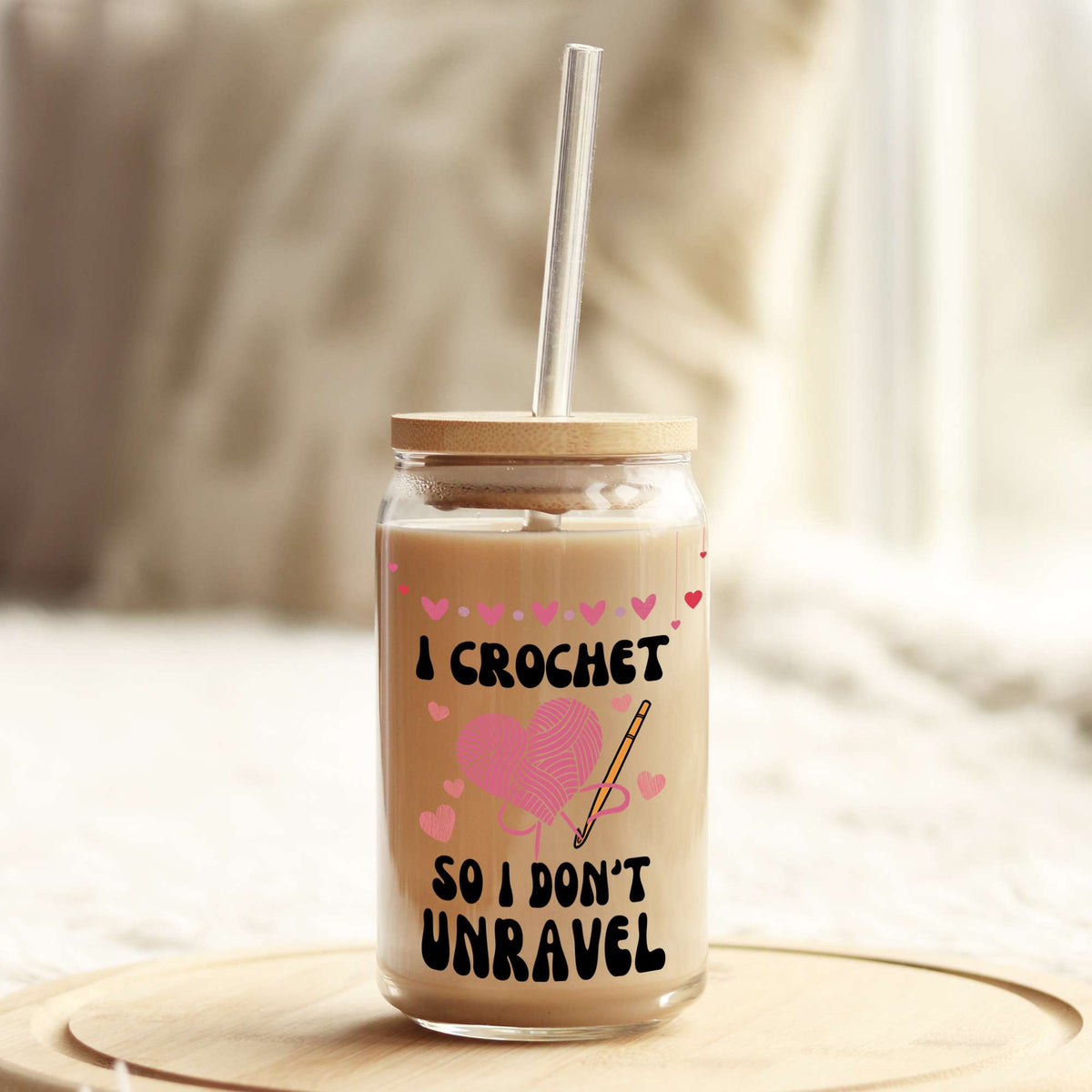 I crochet so I don't unravel 16oz Libbey Glass Can UV DTF or Sublimation Cup Wrap - Decal Transfer Weefers