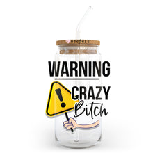 Load image into Gallery viewer, Warning Crazy B$tch 20oz Libbey Glass Can, 34oz Hip Sip, 40oz Tumbler UVDTF or Sublimation Decal Transfer
