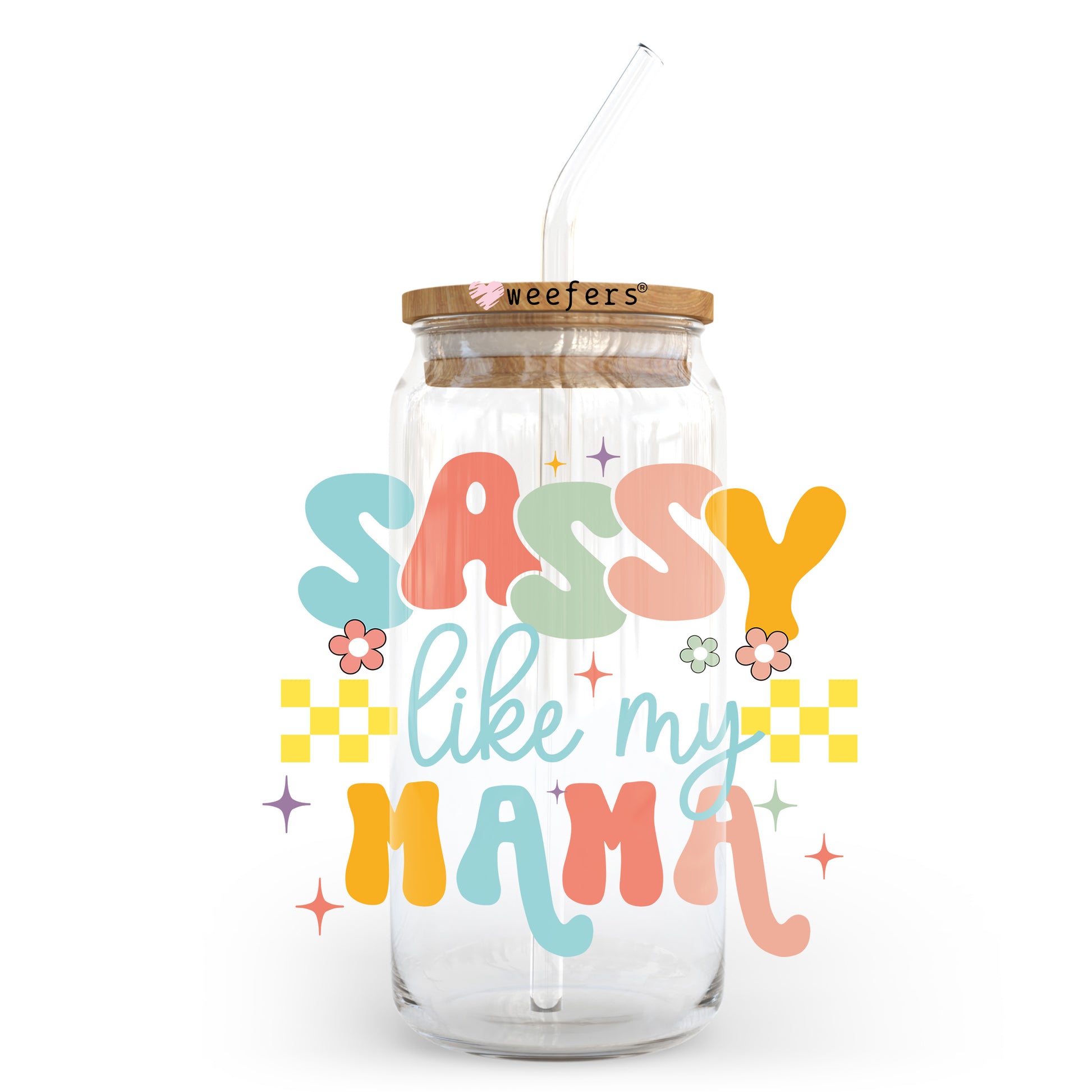 Sassy Like My Mama 20oz Libbey Glass Can UV DTF or Sublimation Decal - Weefers