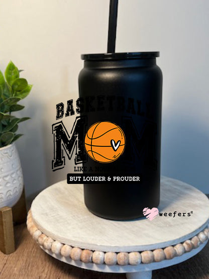 Basketball Mom Like A Normal Mom But Louder And Prouder 16oz Libbey Glass Can UV DTF Decal Transfer - Weefers