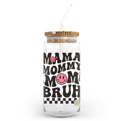 Mama Mommy Mom Bruh  20oz Libbey Glass Can UV DTF or Sublimation Wrap - Decal Transfer - Weefers