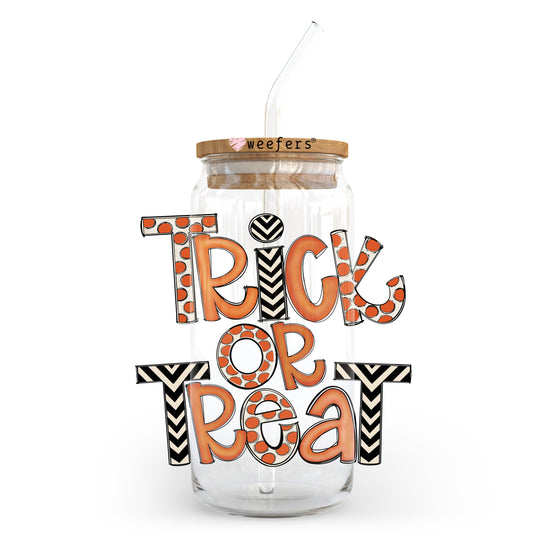 Trick Or Treat 20oz Libbey Glass Can, 34oz Hip Sip, 40oz Tumbler, 24oz Cold Cup UV DTF or Sublimation Decal Transfer - Weefers