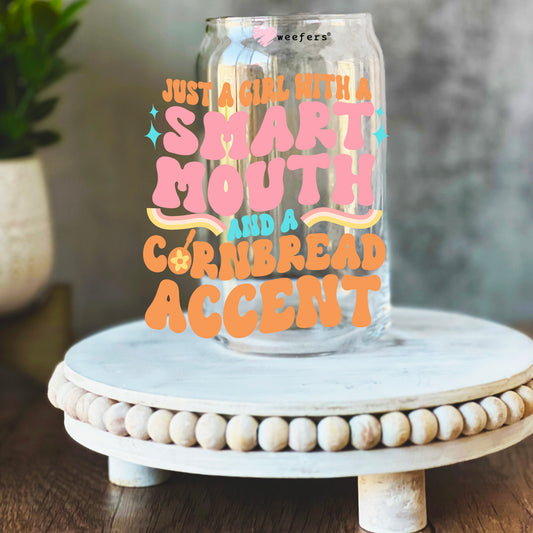 Just A Girl With A Smart Mouth And A Cornbread Mouth 16oz Libbey Glass Can UV DTF or Sublimation Wrap Decal Transfer - Weefers