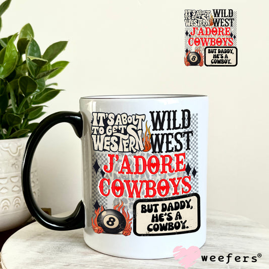 It's About to Get Western UV DTF Decal 11oz Coffee Mug Weefers