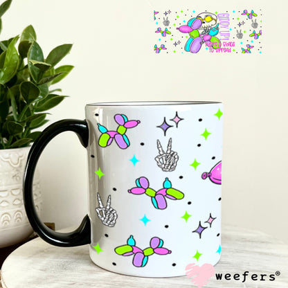 Giddy Up There's Chaos to Be Served Balloon Dog UV DTF Cup Wrap - Weefers Exclusive Wrap 11oz Coffee Mug Cup Wrap Weefers