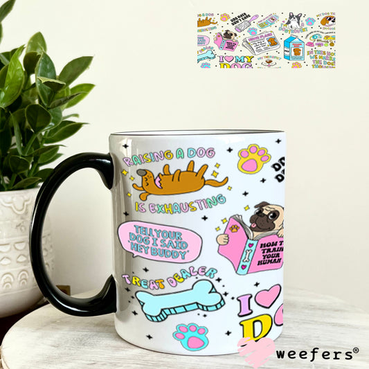 Dog Lover Quotes UV DTF Cup Wrap - Weefers Exclusive Wrap 11oz Coffee Mug Cup Wrap Weefers