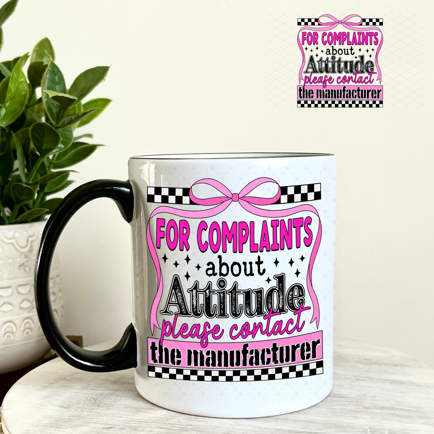 For Complaints about Attitude Please Contact the Manufacturer UV DTF Decal 11oz Coffee Mug Weefers