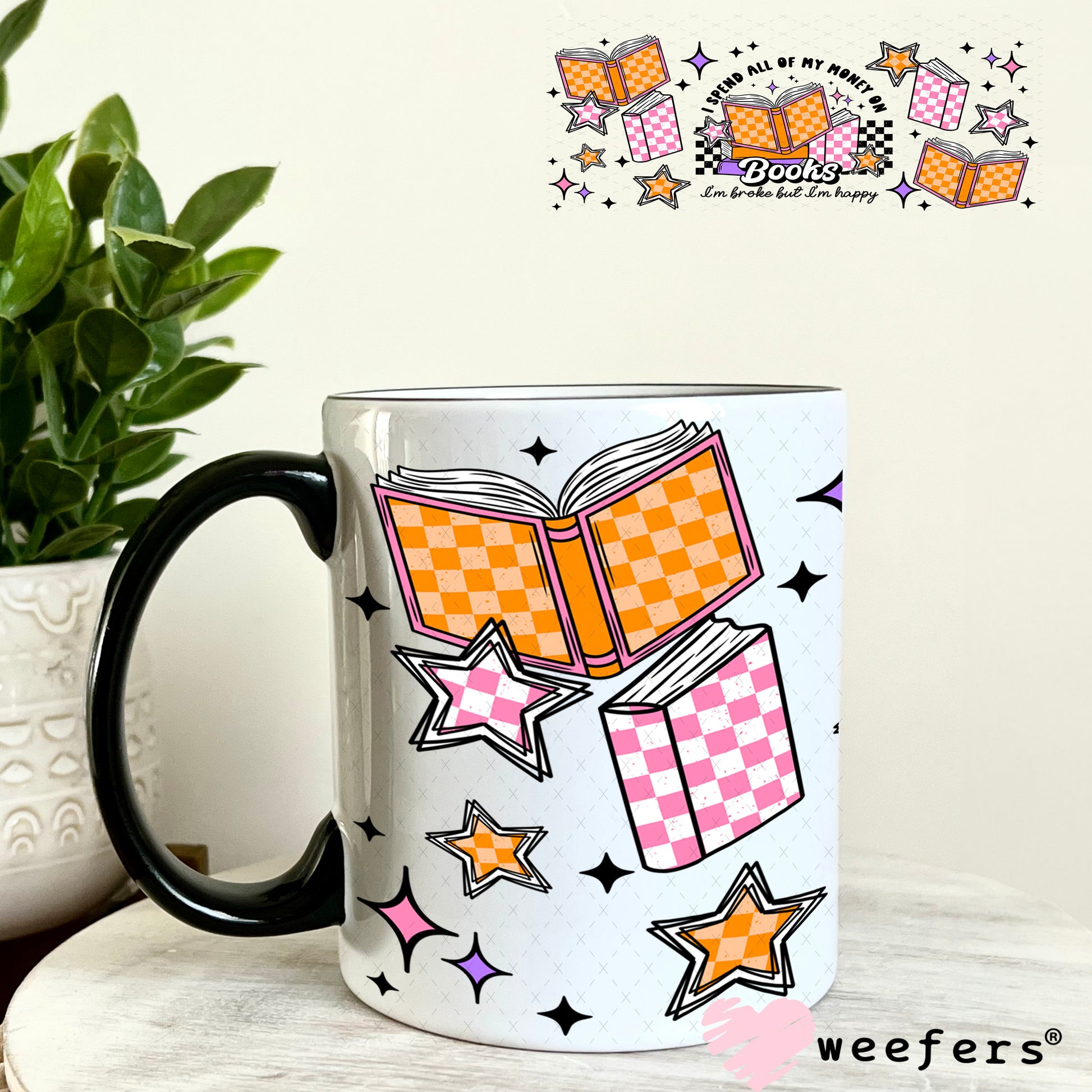 I Spend All of My Money on Books UV DTF Cup Wrap 11oz Coffee Mug Weefers