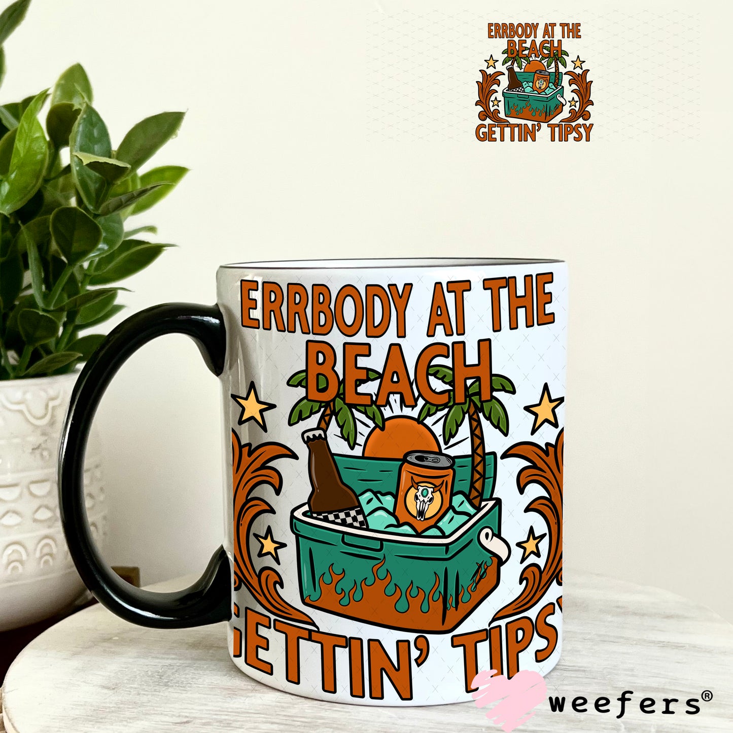 Errbody at The Beach Gettin' Tipsy UV DTF Decal 11oz Coffee Mug Weefers