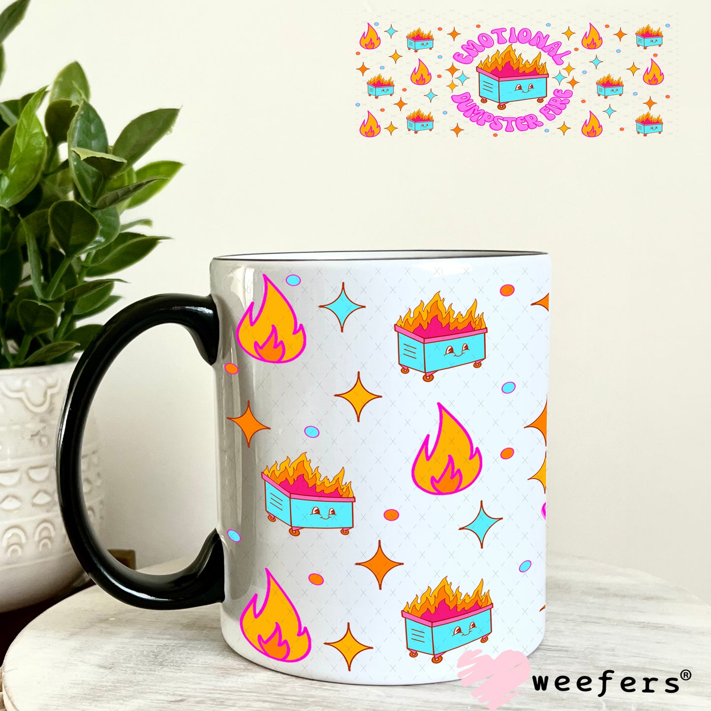 Emotional Dumpster Fire UV DTF Cup Wrap - Weefers Exclusive Wrap 11oz Coffee Mug Weefers