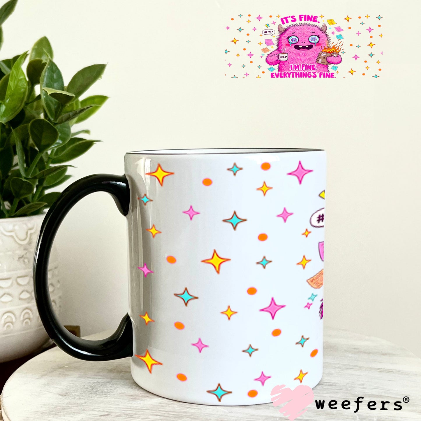 It's Fine I'm Fine Everything is Fine Pink Monster UV DTF Cup Wrap - Weefers Exclusive Wrap 11oz Coffee Mug Cup Wrap Weefers