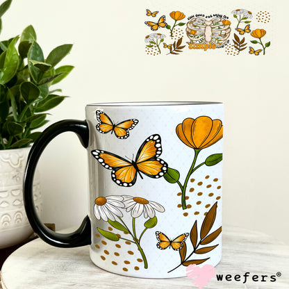 Slow Down and Enjoy the Simple Things UV DTF Cup Wrap 11oz Coffee Mug Weefers