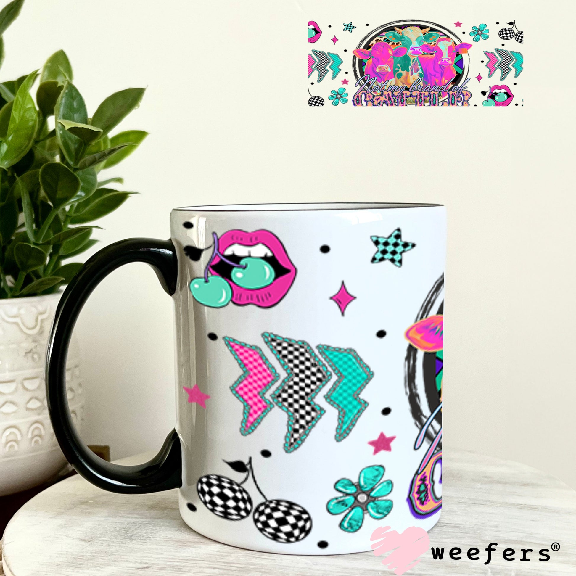 Not My Brand of Cattle UV DTF Cup Wrap- Weefers Exclusive 11oz Coffee Mug Cup Wrap Weefers