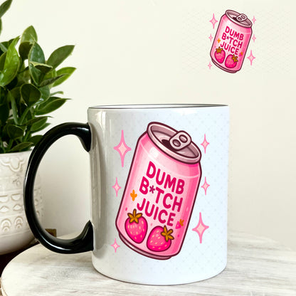 Dumb Bitch Juice UV DTF Decal 11oz Coffee Mug Weefers