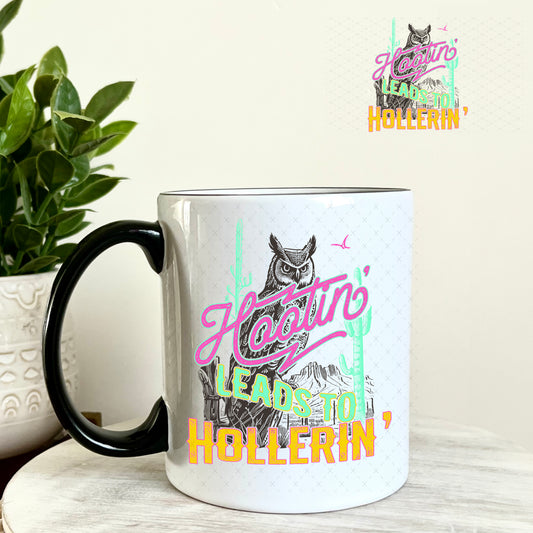 Hootin' Leads to Hollerin' UV DTF Decal 11oz Coffee Mug Weefers